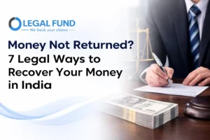 Money Not Returned? 7 Legal Ways to Recover Your Money in India (2026)
