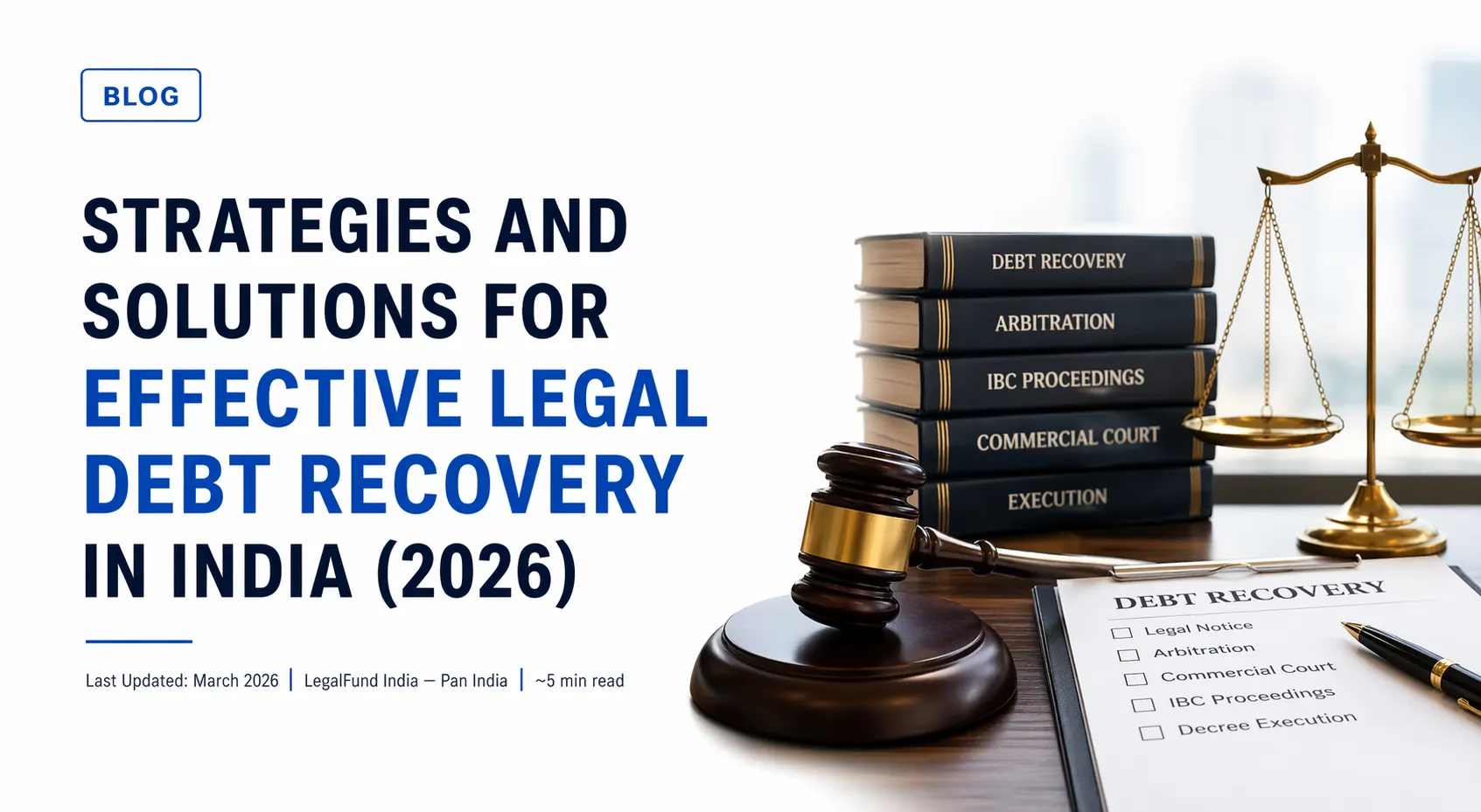 Legal Debt Recovery in India: Strategies & Solutions (2026)