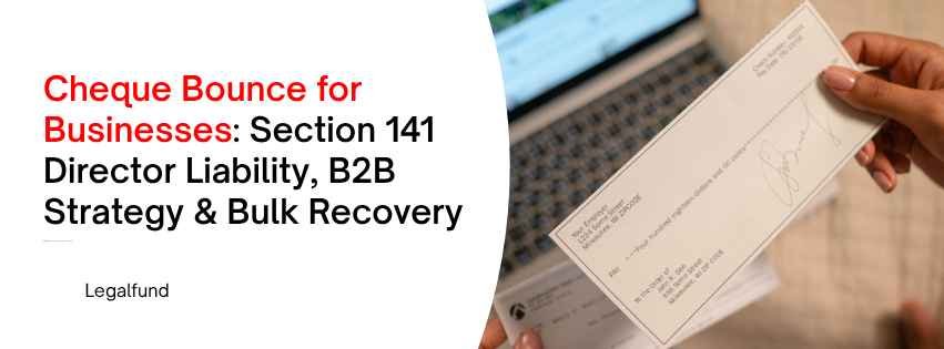 cheque bounce business B2B Section 141 director liability India